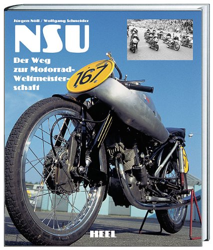 NSU: Der Weg zur Motorrad-Weltmeisterschaft Leisure, Home & Garden