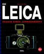 Die Leica: Zeugin eines Jahrhunderts Hobbies & Crafts