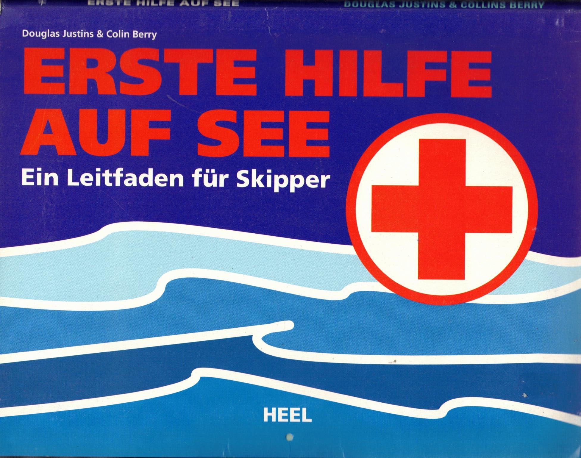 Erste Hilfe auf See: Ein Leitfaden für Skipper Health, Nutrition & Fitness