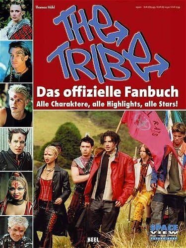 The Tribe - Das offizielle Fanbuch: Alle Charaktere, alle Highlights, alle Stars! Film, Art & Culture