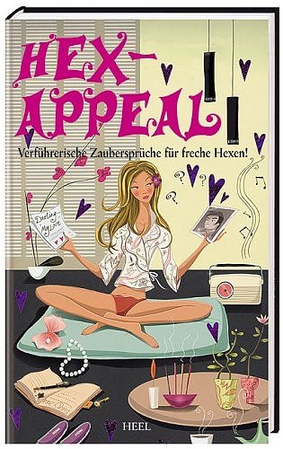 Hex-Appeal: Verführerische Zaubersprüche für freche Hexen Religion & Esotericism