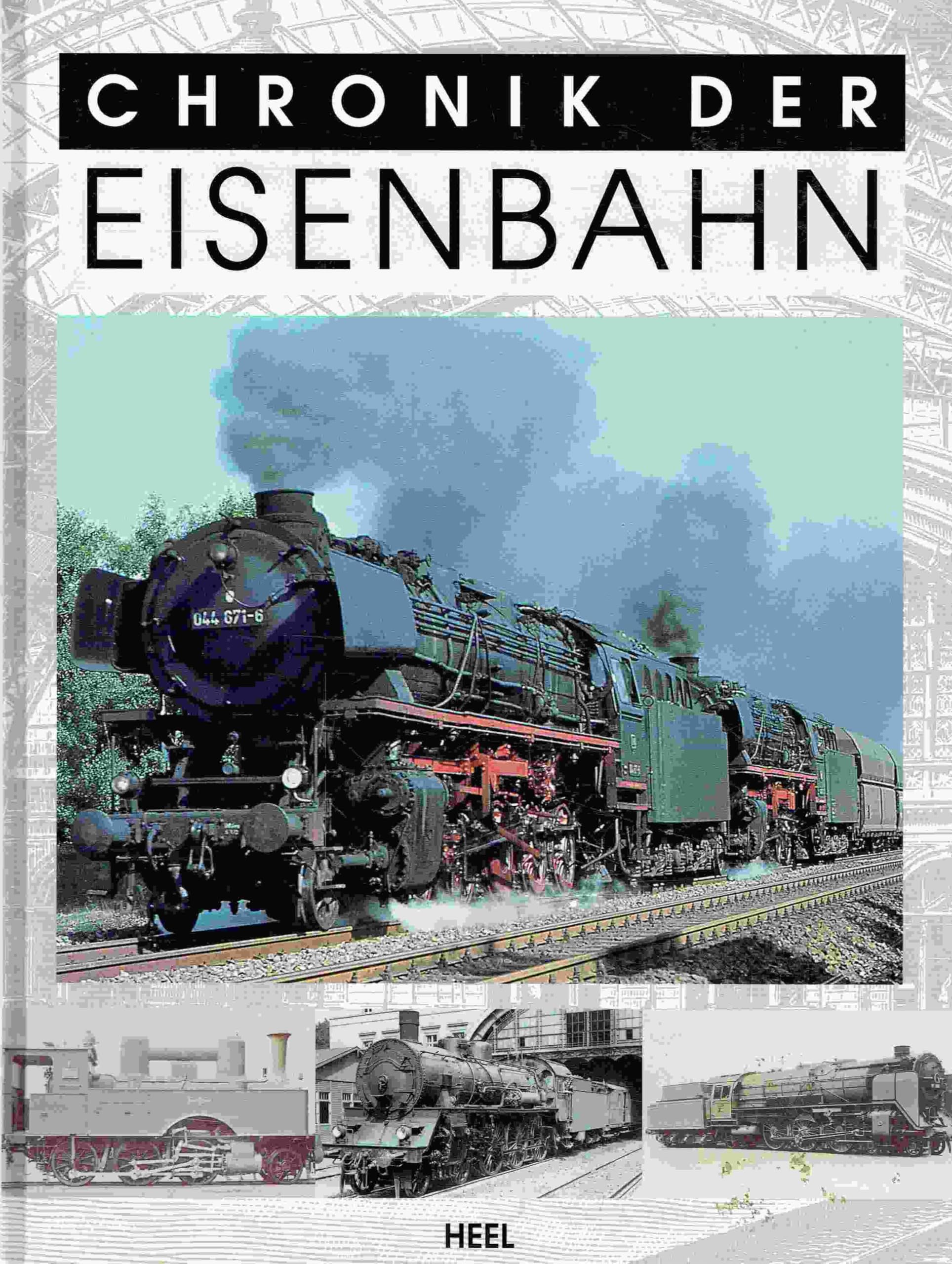 Chronik der Eisenbahn: Von der ersten Dampflok bis 1945 Leisure, Home & Garden