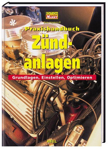 Praxishandbuch Zündanlagen: Grundlagen - Einstellen - Optimieren Leisure, Home & Garden