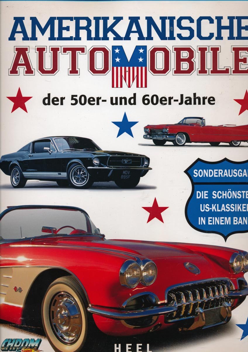 Amerikanische Automobile der 50er und 60er Jahre: Die schönsten US-Klassiker in einem Band (25 Jahre HEEL Klassiker) Leisure, Home & Garden
