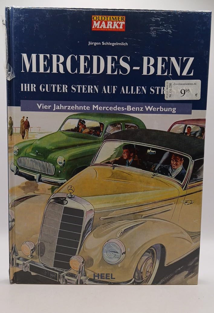 Mercedes Benz – Ihr guter Stern auf allen Straßen: Vier Jahrzehnte Mercedes Benz Werbung Leisure, Home & Garden