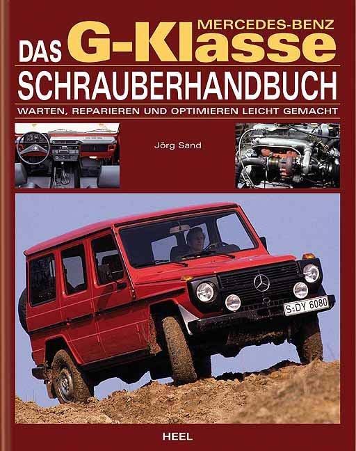 Das Mercedes-Benz G-Klasse Schrauberhandbuch. Leisure, Home & Garden