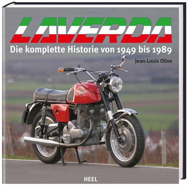 Laverda: Die komplette Historie von 1949 bis 1989 Leisure, Home & Garden
