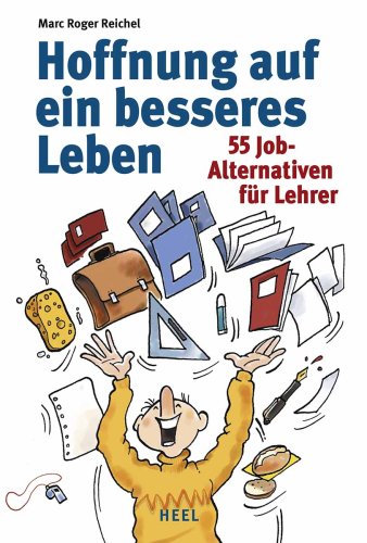 Hoffnung auf ein besseres Leben: 55 Job-Alternativen für Lehrer Manga