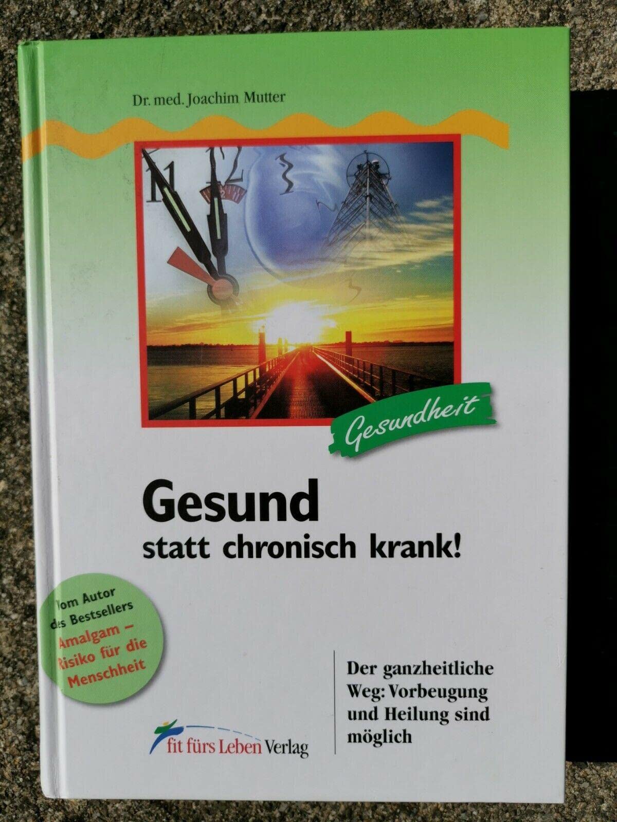 Gesund statt chronisch krank! Medicine