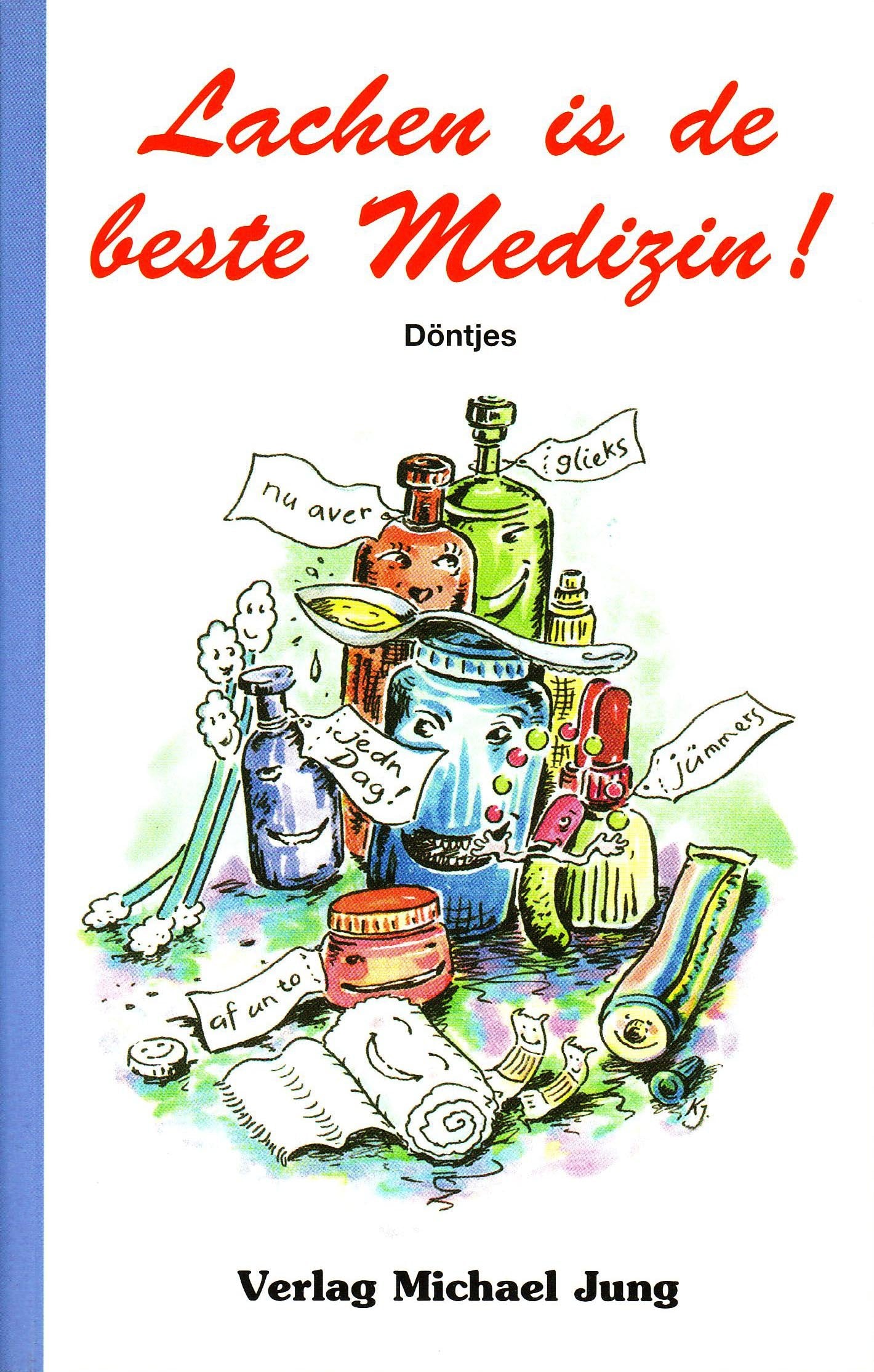 Lachen is de beste Medizin!: Döntjes Humour & Satire