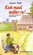 Kiek maal wedder in!: "Hör mal´n beten to"-Geschichten Fiction