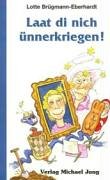 Laat di nich ünnerkriegen!: Vertellen to'n Nodenken un Smuustern Fiction