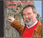 Walter Zelinski vertellt...: "Hör mal'n beten to"-Geschichten cd