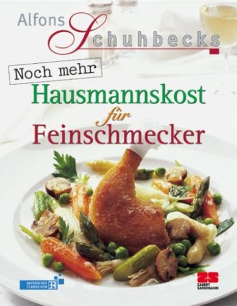 Noch mehr Hausmannskost für Feinschmecker (Kochen - Die neue grosse Schule) Leisure, Home & Garden