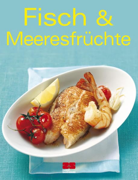 Fisch & Meeresfrüchte: Ausgezeichnet mit dem Gourmand World Cookbook Award, Beste Kochbuchserie Deutschlands (Trendkochbuch (20)) Leisure, Home & Garden
