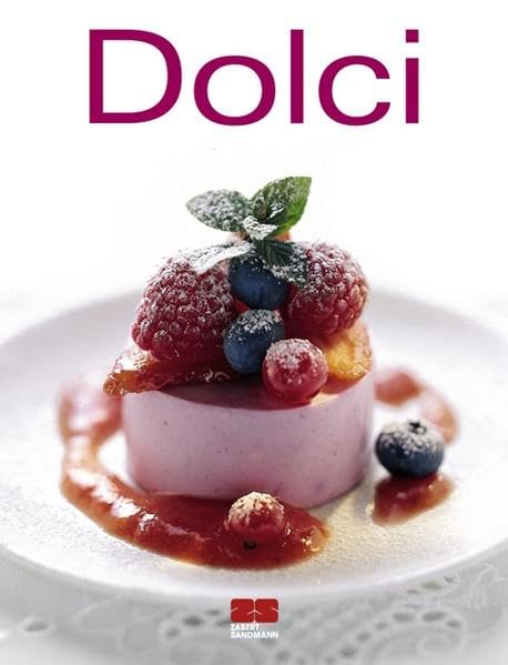 Dolci: Ausgezeichnet mit dem Gourmand World Cookbook Award, Beste Kochbuchserie Deutschlands (Trendkochbuch (20)) Leisure, Home & Garden
