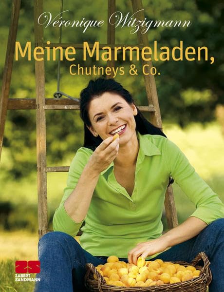 Meine Marmeladen, Chutneys & Co. Leisure, Home & Garden