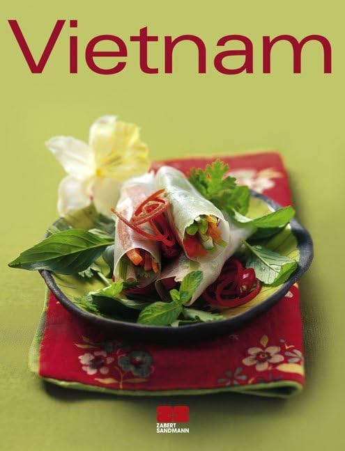 Vietnam: Ausgezeichnet mit dem Gourmand World Cookbook Award, Beste Kochbuchserie Deutschlands (Trendkochbuch (20)) Leisure, Home & Garden