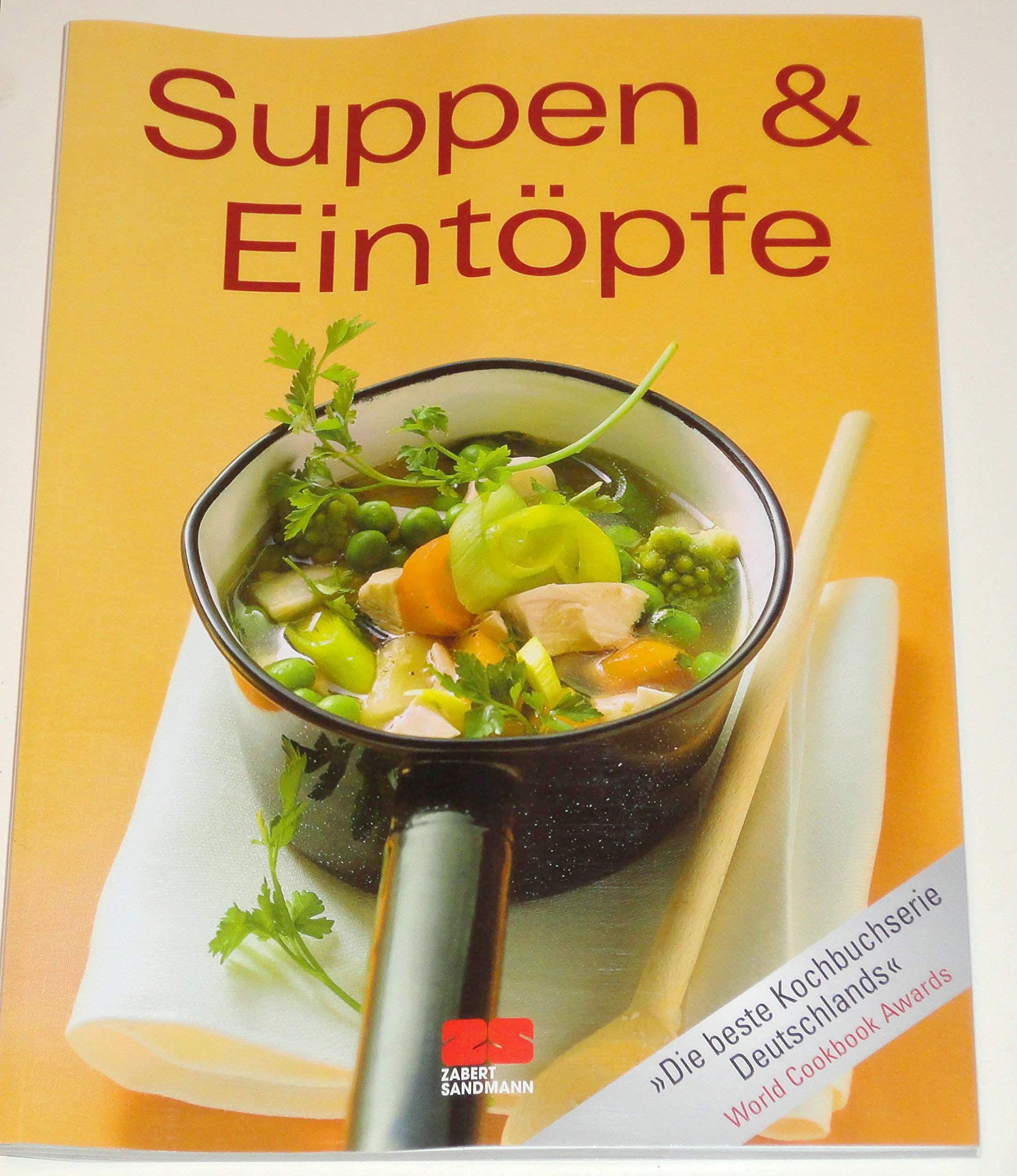 Suppen & Eintöpfe: Ausgezeichnet mit dem Gourmand World Cookbook Award (Trendkochbuch (20)) Leisure, Home & Garden