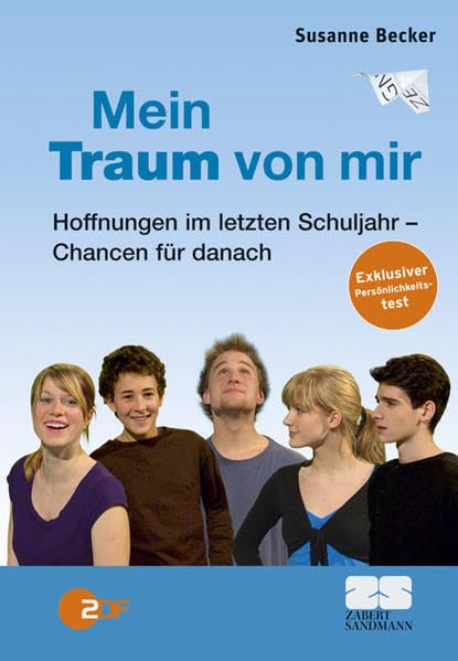 Mein Traum von mir: Hoffnungen im letzten Schuljahr - Chancen für danach Books