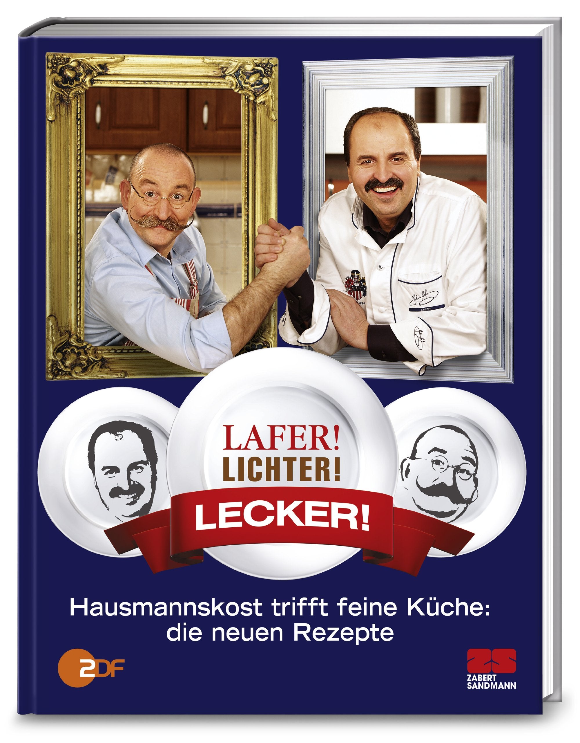 Lafer! Lichter! Lecker!: Hausmannskost trifft feine Küche: Die neuen Rezepte Leisure, Home & Garden