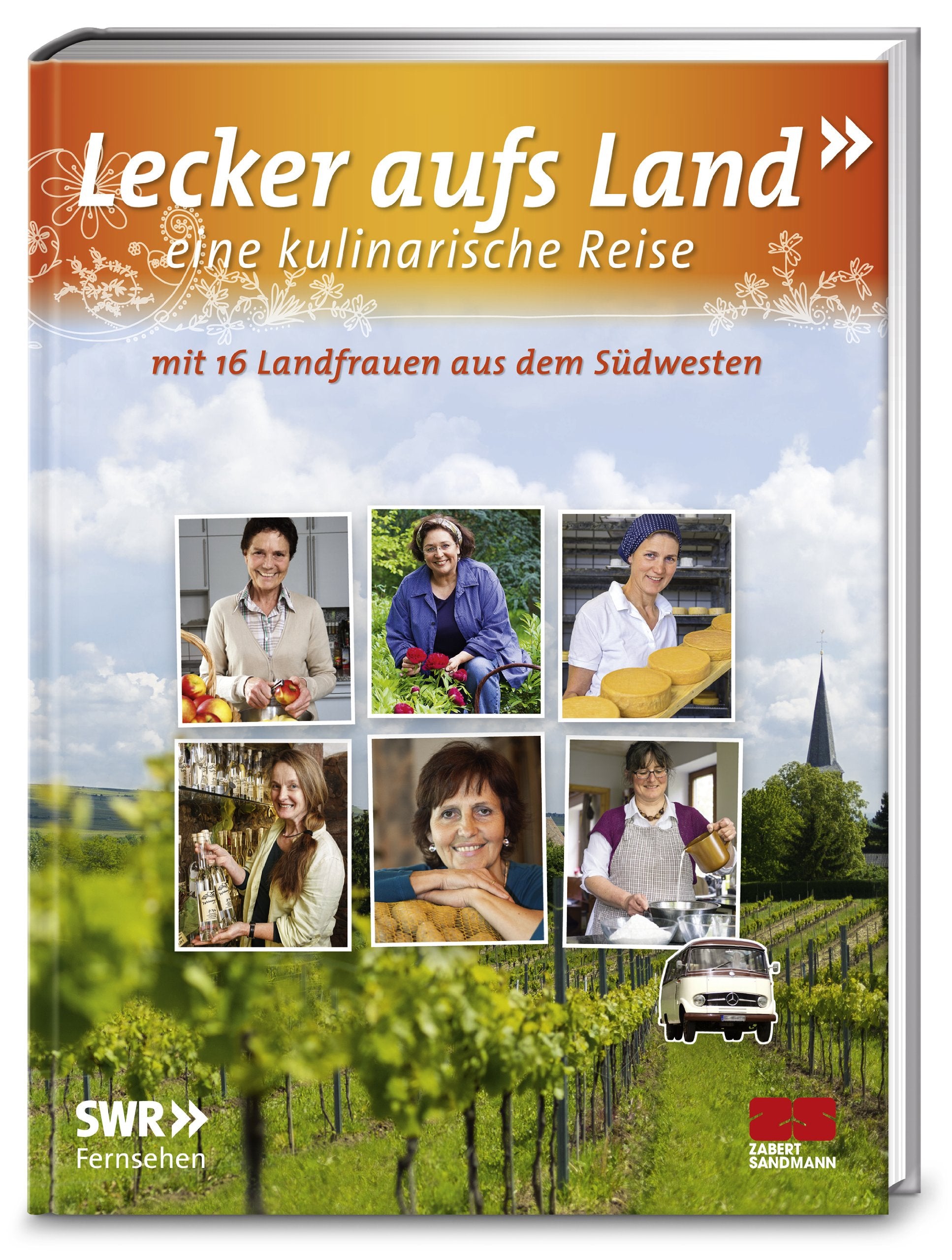Lecker aufs Land - eine kulinarische Reise: mit 16 Landfrauen aus dem Südwesten Leisure, Home & Garden