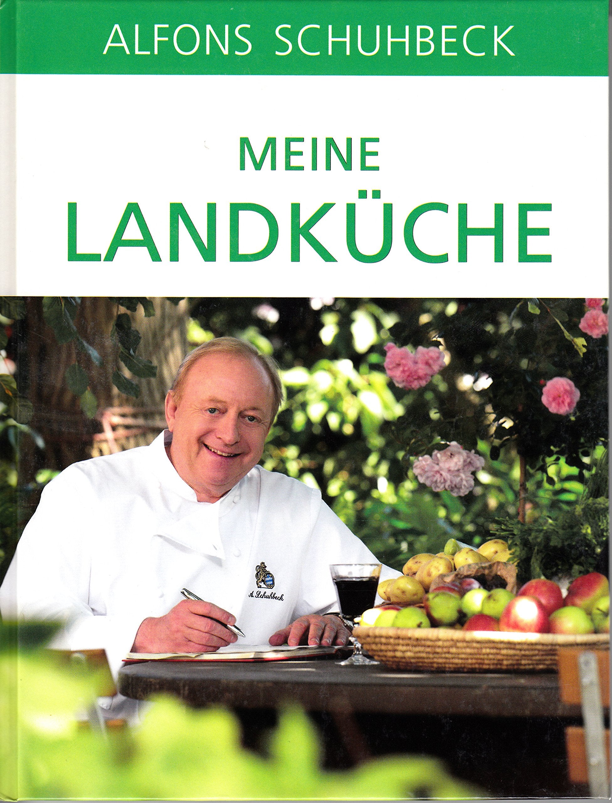Alfons Schubeck - Meine Landküche Books