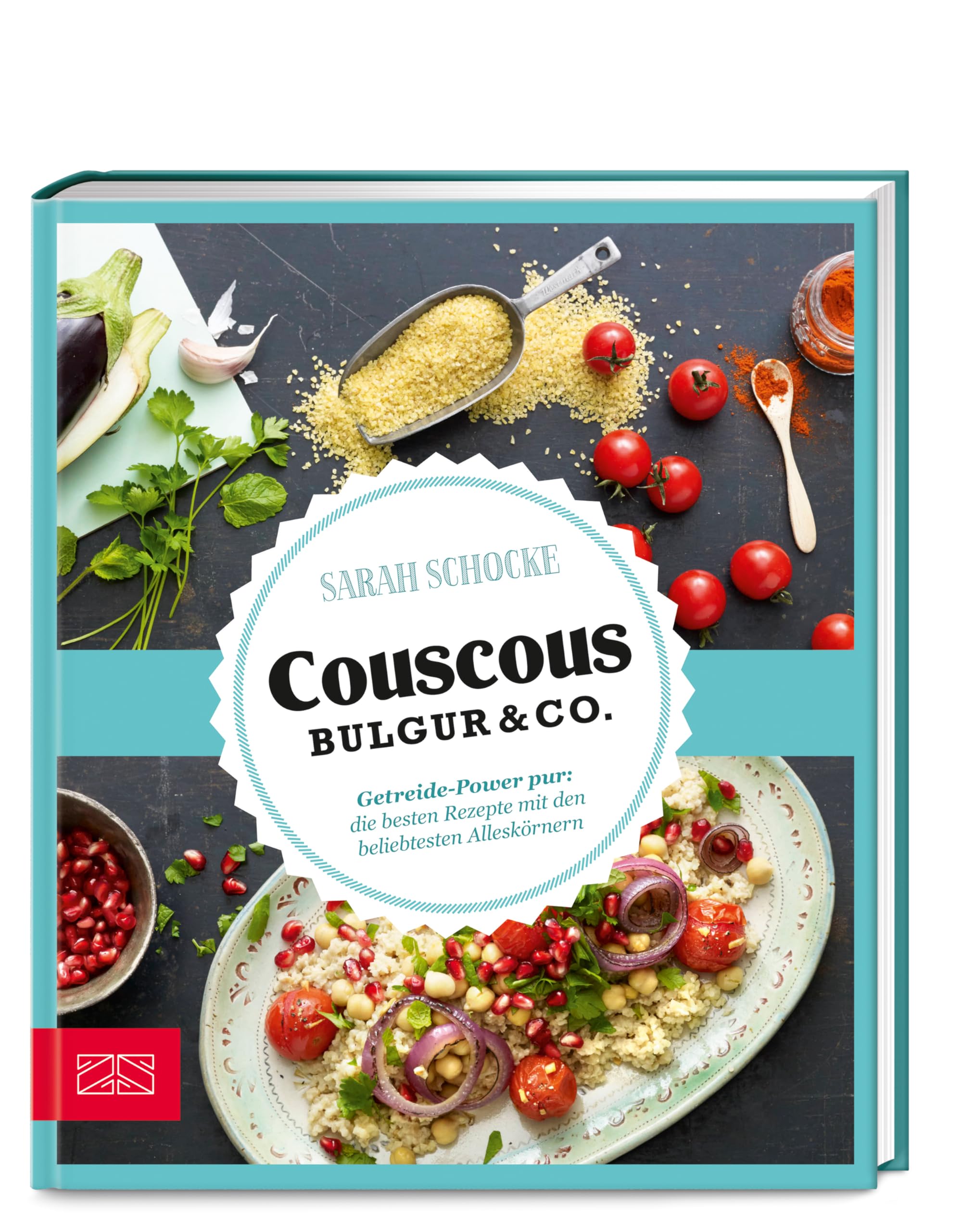 Just delicious - Couscous, Bulgur & Co.: Getreide-Power pur: Die besten Rezepte mit den beliebtesten Alleskörnern Leisure, Home & Garden