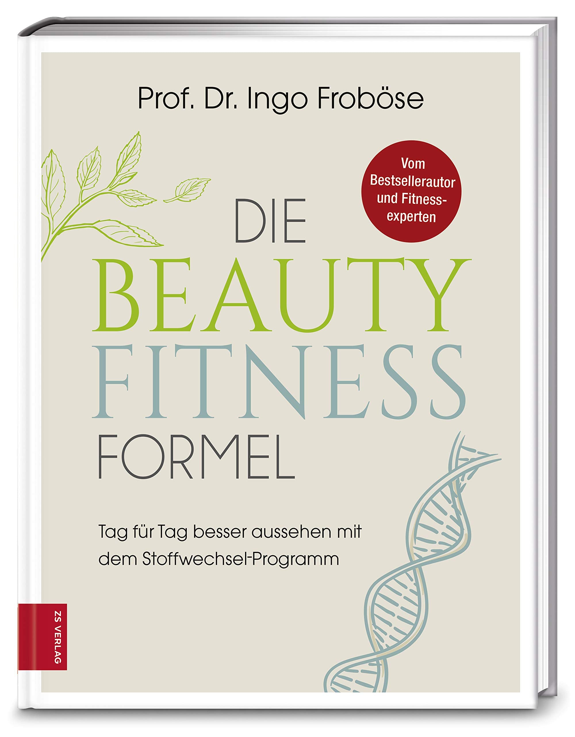 Die Beauty-Fitness-Formel Leisure, Home & Garden