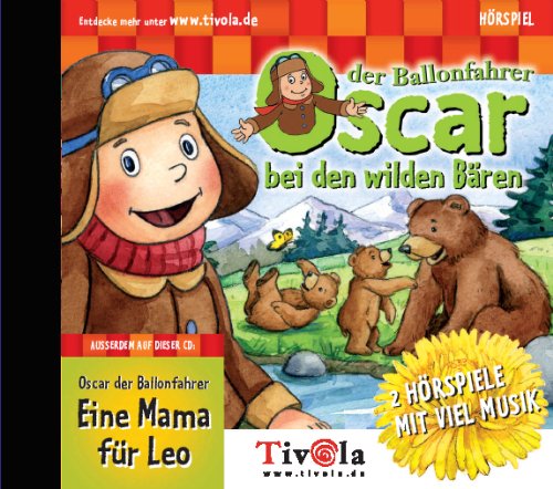 Oscar der Ballonfahrer bei den wilden Bären Non-fiction