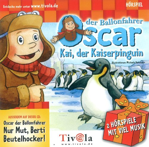 Oscar Hörspiel - Kai, der Kaiserpinguin Children & Young People
