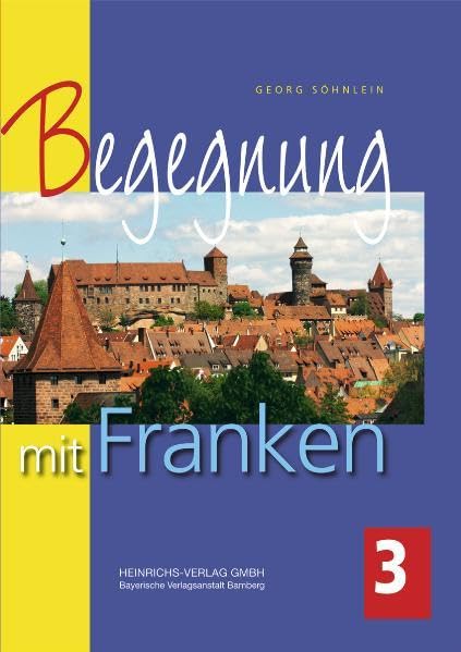 Begegnung mit Franken: Band 3 Leisure, Home & Garden Books