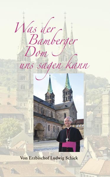 Was der Bamberger Dom uns sagen kann book
