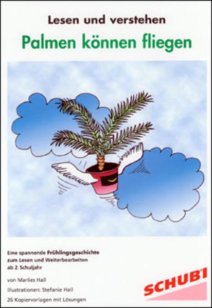 Lesen und Verstehen 1A. Kopiervorlagen / Palmen können fliegen: Eine spannende Frühlingsgeschichte für das zweite Lesejahr Study Guides