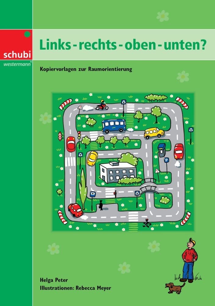 Links - rechts - oben - unten?: Kopiervorlagen zur Raumorientierung (Links - rechts - oben - unten?: Förderung der Raumlageorientierung, logisches Denken) Study Guides