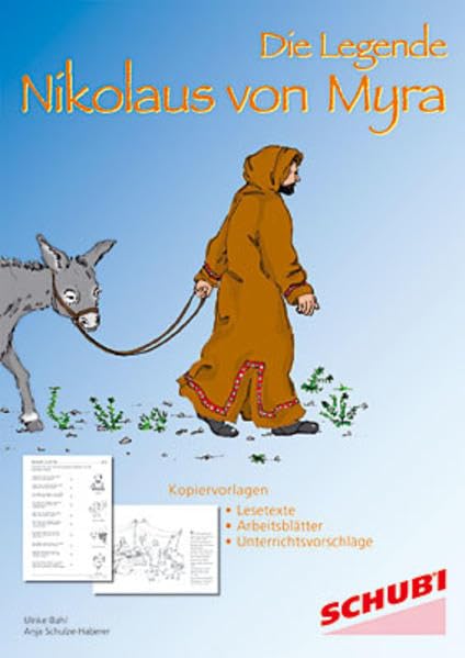 Die Legende – Nikolaus von Myra: Ein Unterrichtsprojekt für die Vorweihnachtszeit Learning & Reference