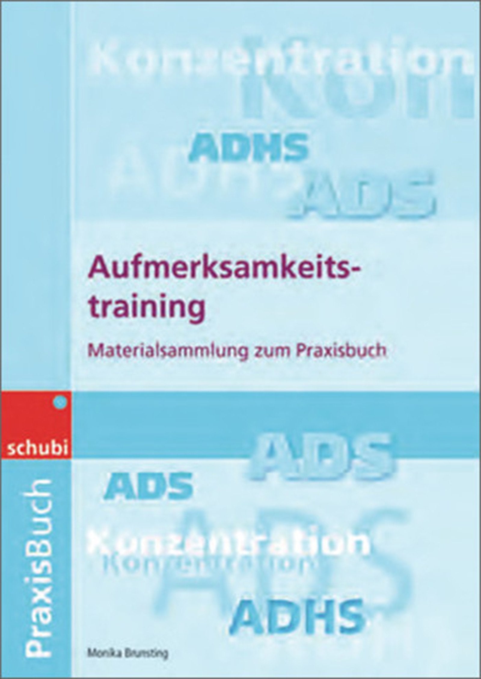 Aufmerksamkeitstraining: Materialsammlung (Praxisbuch Aufmerksamkeitstraining) Education & Training
