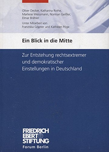 Ein Blick in die Mitte : zur Entstehung rechtsextremer und demokratischer Einstellungen. Books