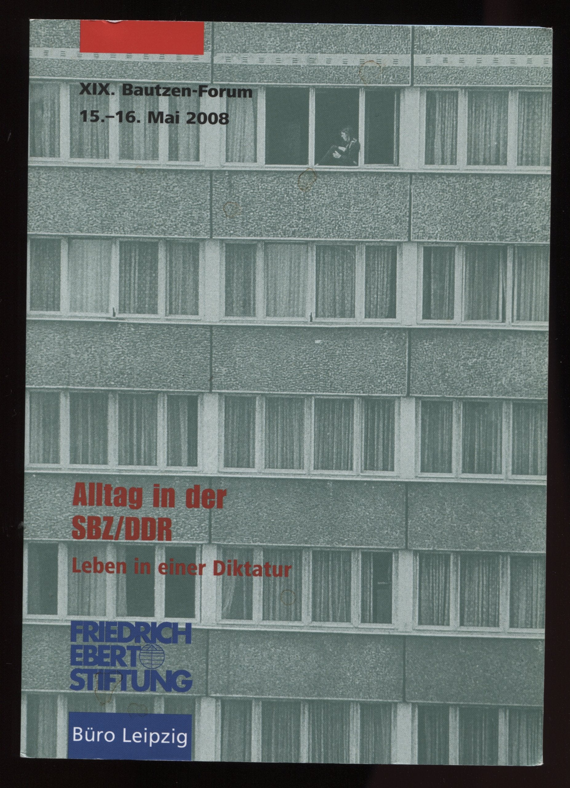 XIX. Bautzen-Forum 15.-16. Mai 2008. Alltag in der SBZ / DDR. Leben in einer Diktatur Books