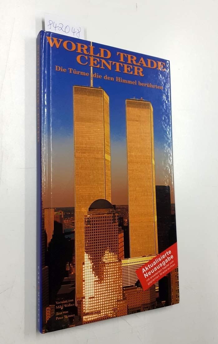 World Trade Center. Die Türme die den Himmel berührten Architecture