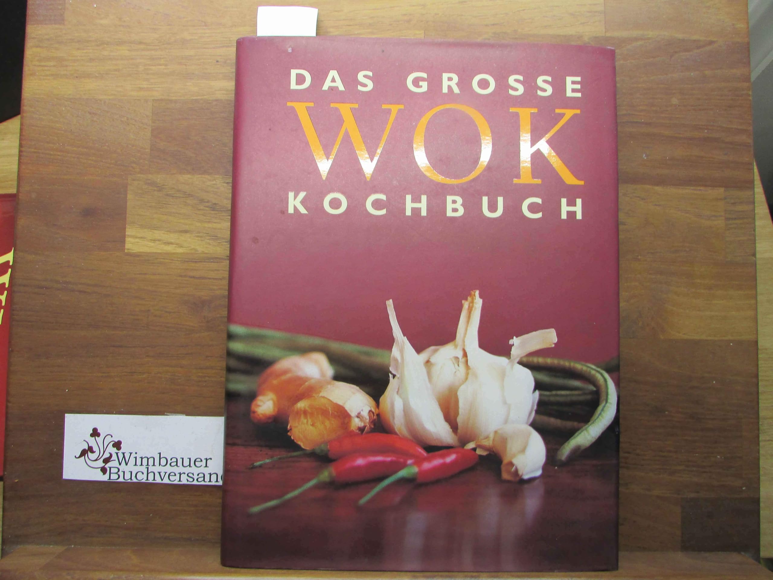 Das grosse WOK Kochbuch Health, Nutrition & Fitness