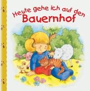 Heute gehe ich auf den Bauernhof Books