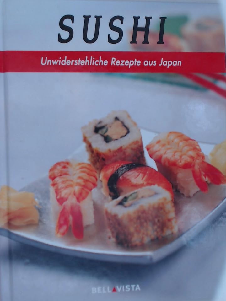 Sushi : unwiderstehliche Rezepte aus Japan. Books