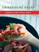 Chinesische Küche. Rezepte aus dem 'Fernen Osten' Health, Nutrition & Fitness