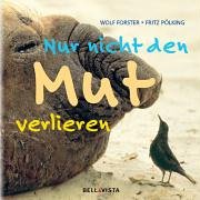 Nur nicht den Mut verlieren Books