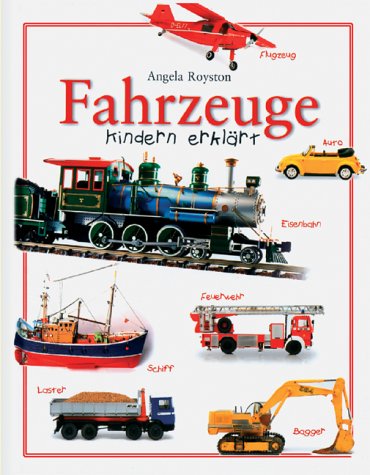 Fahrzeuge Kindern erklärt Books