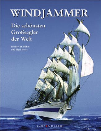 Windjammer: Die schönsten Großsegler der Welt Business & Technology