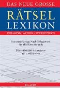 Das neue grosse Rätsel-Lexikon. Mit weit über 400.000 Stichwörtern Reference Books