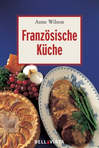 Französische Küche. Mini-Kochbücher Cooking & Enjoying