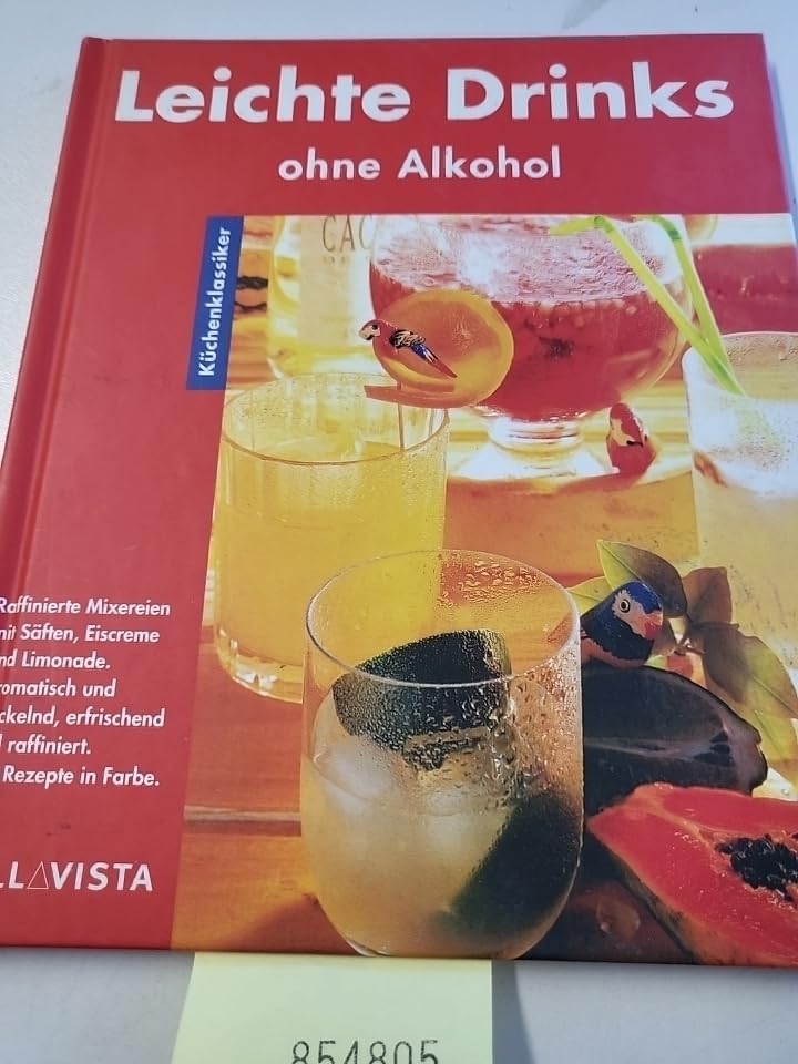 Leichte Drinks. Küchenklassiker: Ohne Alkohol Cooking & Enjoying